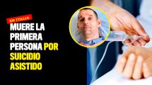 Muere la primera persona por suicidio asistido