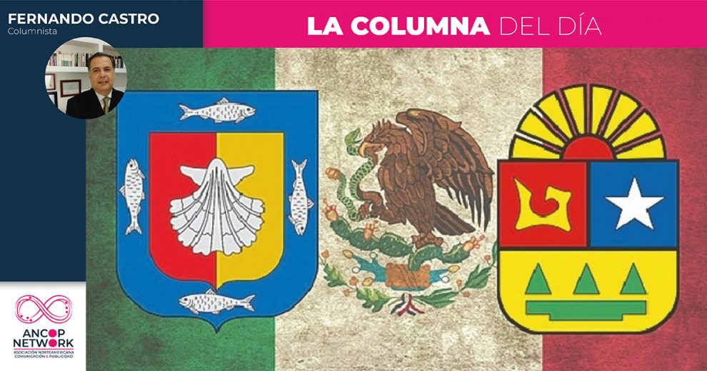 Baja California Sur y Quintana Roo cumplen 48 años de ser entidades libres y soberanas 1 Columna Fernando Castro 2 1