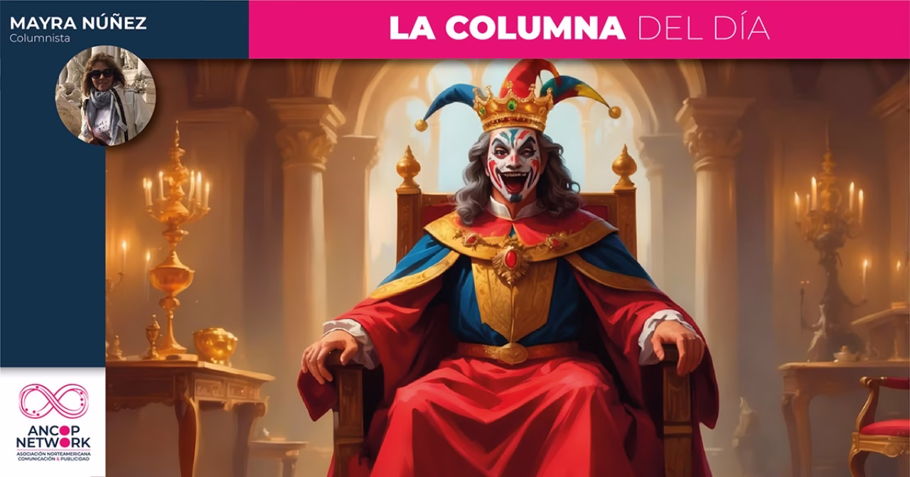 El bufon se sienta en el trono 1 Columna Mayra Núñez