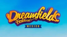El Dreamfields México 2024 anuncia más invitados; estos son los artistas confirmados