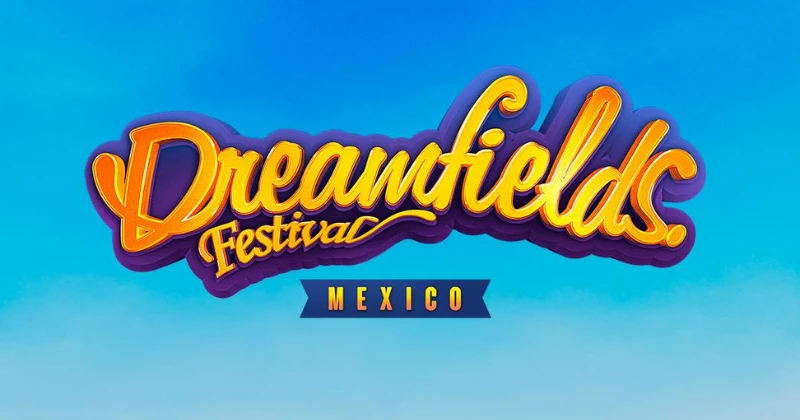 El Dreamfields México 2024 anuncia más invitados; estos son los artistas confirmados