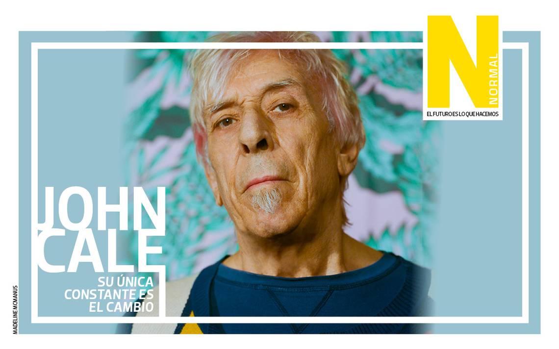 Exclusiva] John Cale: Su única Constante Es El Cambio | Universo CdMx, image size:1140x712