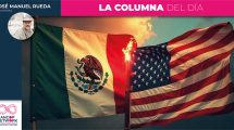 México y Estados Unidos ¿en un conflicto inventado o realmente serio?