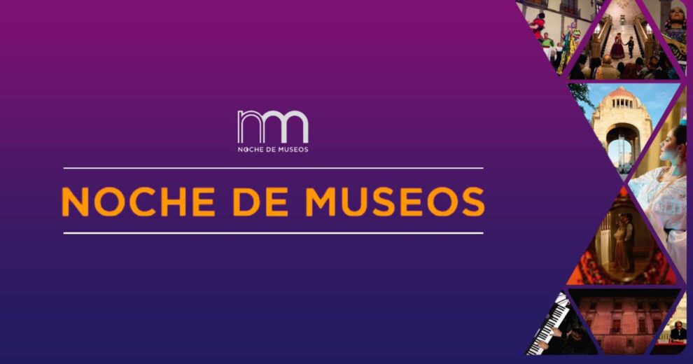 Nuevos recintos y actividades destacadas en la Noche de Museos de mayo en la Ciudad de México