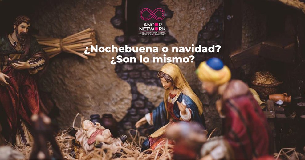 ¿Noche buena o navidad? ¿Son lo mismo? 1 Nota ¿Nochebuena o Navidad
